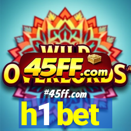 h1 bet